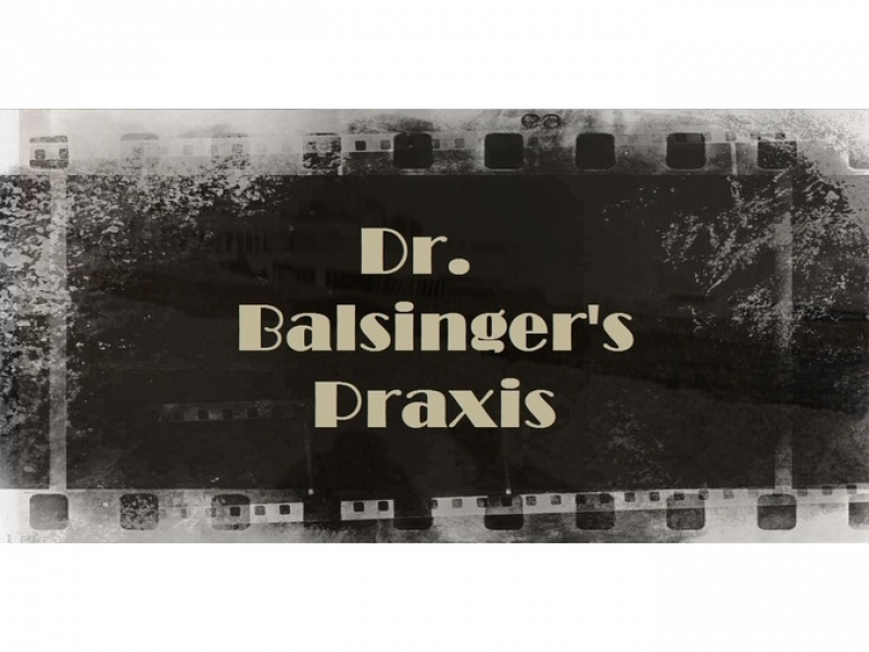 dr balsingers praxis filmrolle