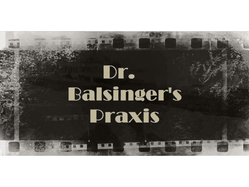 dr balsingers praxis filmrolle